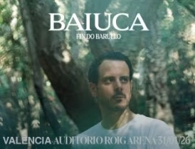 Baiuca en Roig Arena, Valencia 2026